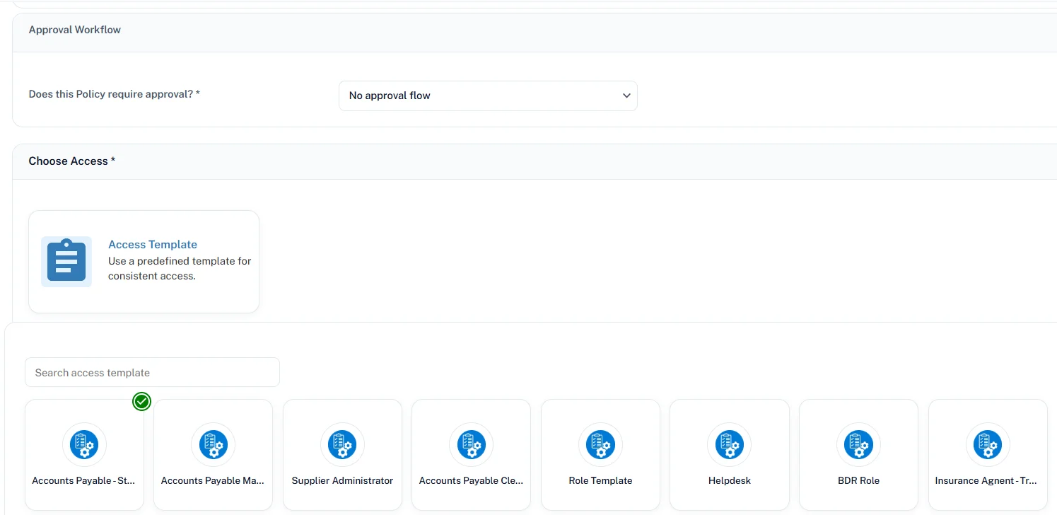 Access template selection with no approval flow