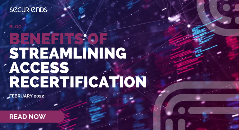 Benefits of Streamlining Access Recertification