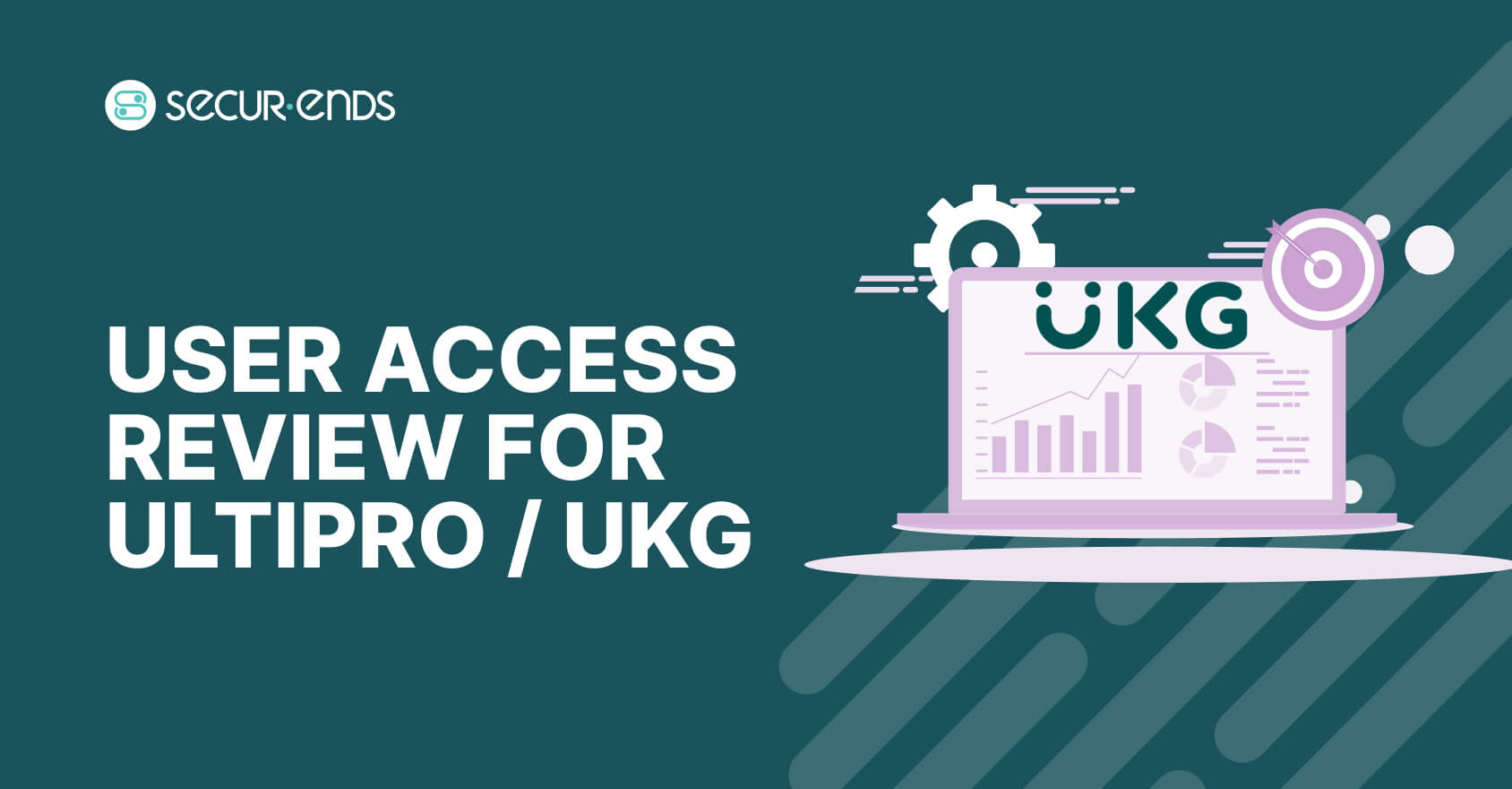 UKG_ Why You Need SecurEnds UKG Connector
