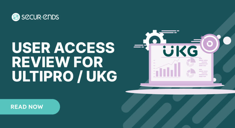 UKG_ Why You Need SecurEnds UKG Connector