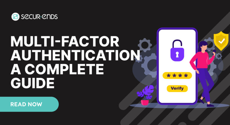 What is MFA_ A Complete Guide to Multi-Factor Authentication for Secure Enterprises