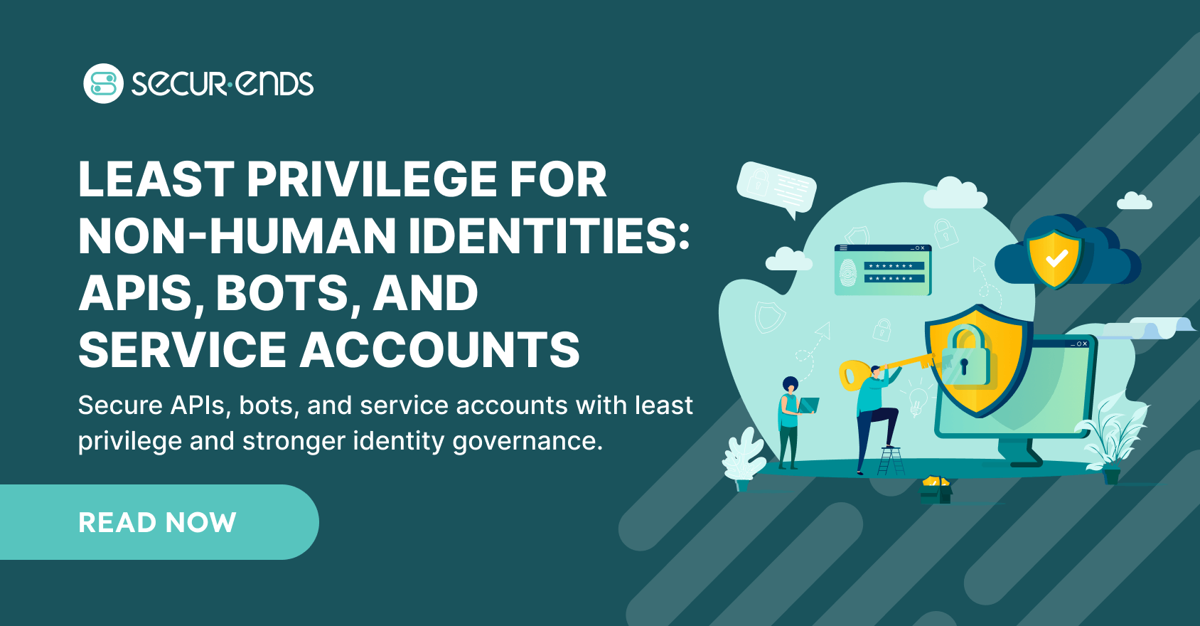 Least Privilege for Non-Human Identities_ APIs, Bots, and Service Accounts (1)